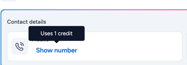 The Show number link in a profile's Contact details with a tooltip reading Uses 1 credit